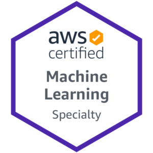 AWS Certified Machine Learning – Specialty