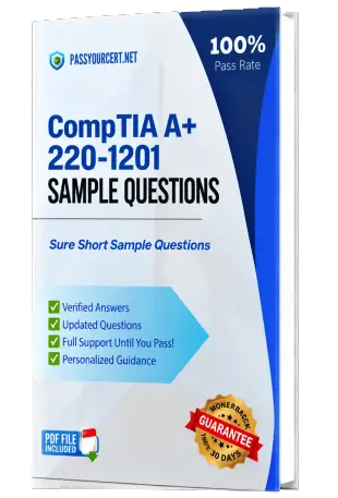 Pass Your CompTIA A+ 220-1201 Exam with Actual Exam Questions on First Try!