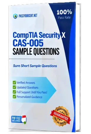 Pass Your CompTIA Security X CAS-005 Exam with Actual Exam Questions on First Try!
