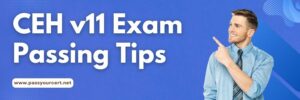 CEH v11 Exam Passing Tips