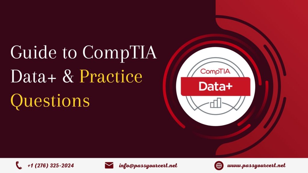 Guide to CompTIA Data+ and Practice Questions