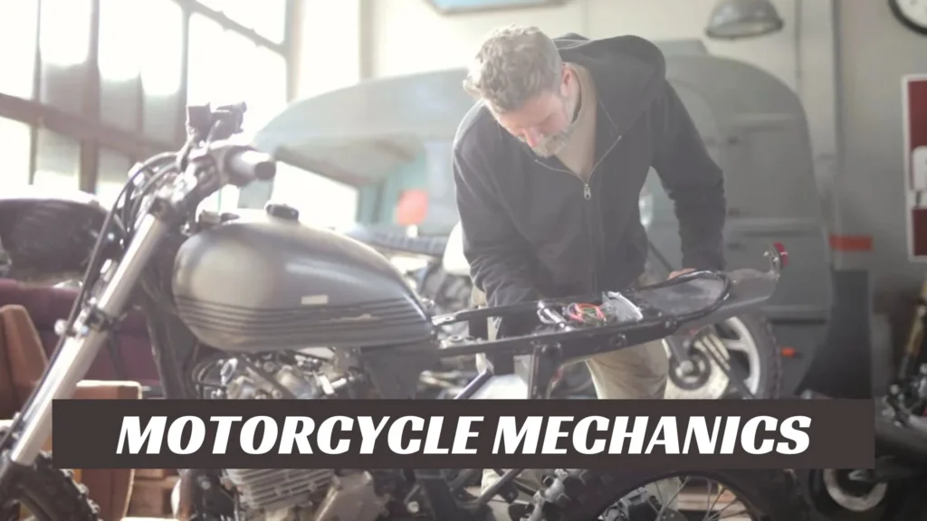 Motorcycle Mechanics